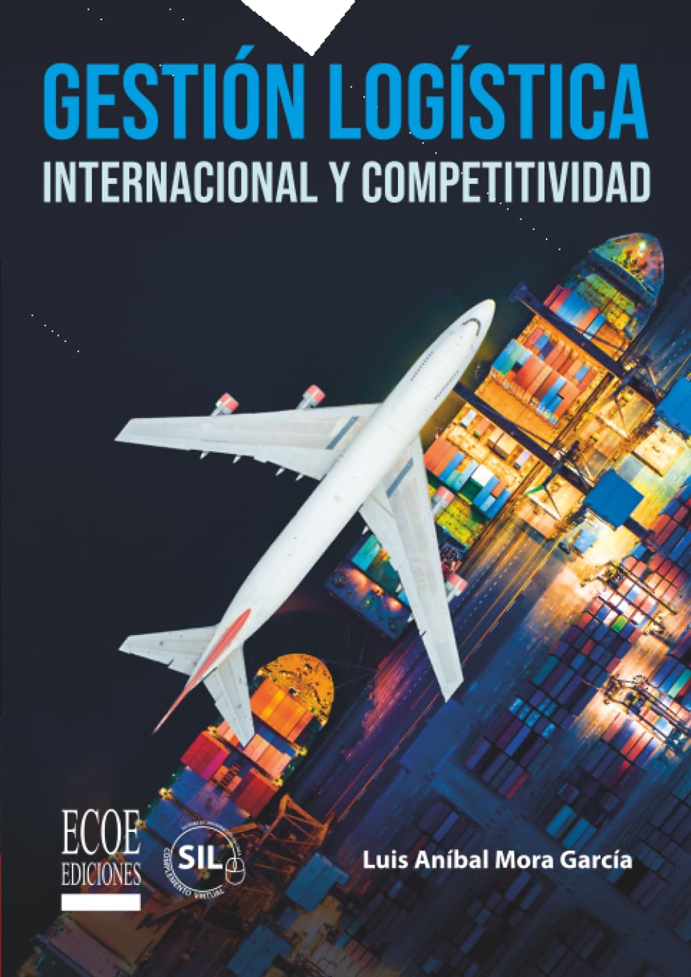 Gestión logística internacional y competitividad - 1ra edición