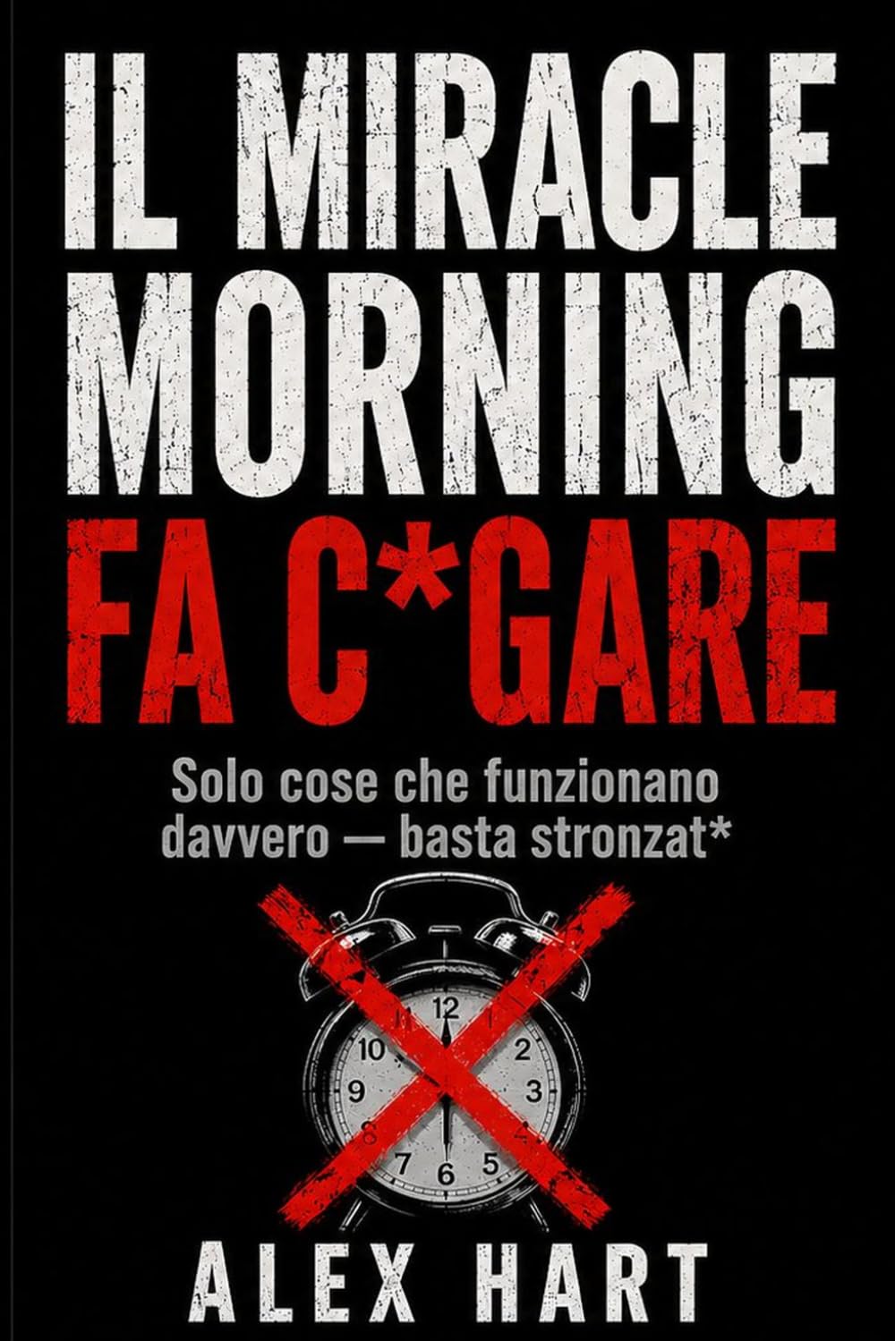 IL MIRACLE MORNING FA C*GARE: Solo cose che funzionano davvero — basta stronzat*