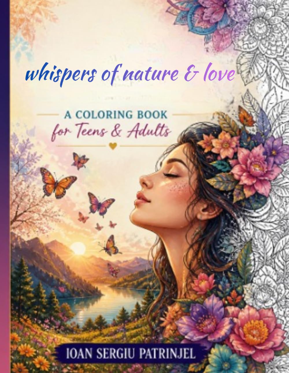 Whispers of Nature & Love: A Gorgeous Coloring Book for Adults and Teens featuring Romantic Human Silhouettes, Beautiful Flowers, Wildlife, and ... Relaxation (Adult Aesthetic Coloring Books)