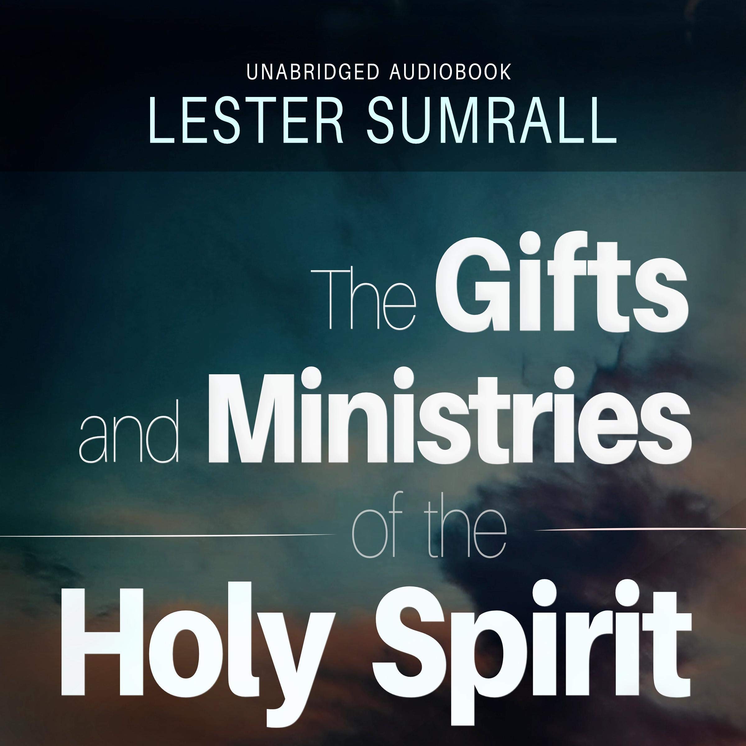 Cover art for The Gifts and Ministries of the Holy Spirit