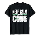 Keep Calm And Code Coder Programmer Sayings Coding T-Shirt