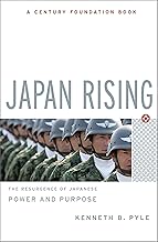 Japan Rising: The Resurgence of Japanese Power and Purpose (Century Foundation Books)