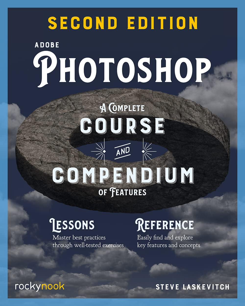 Adobe Photoshop, 2nd Edition: A Complete Course and Compendium of Features      Paperback – August 15, 2023