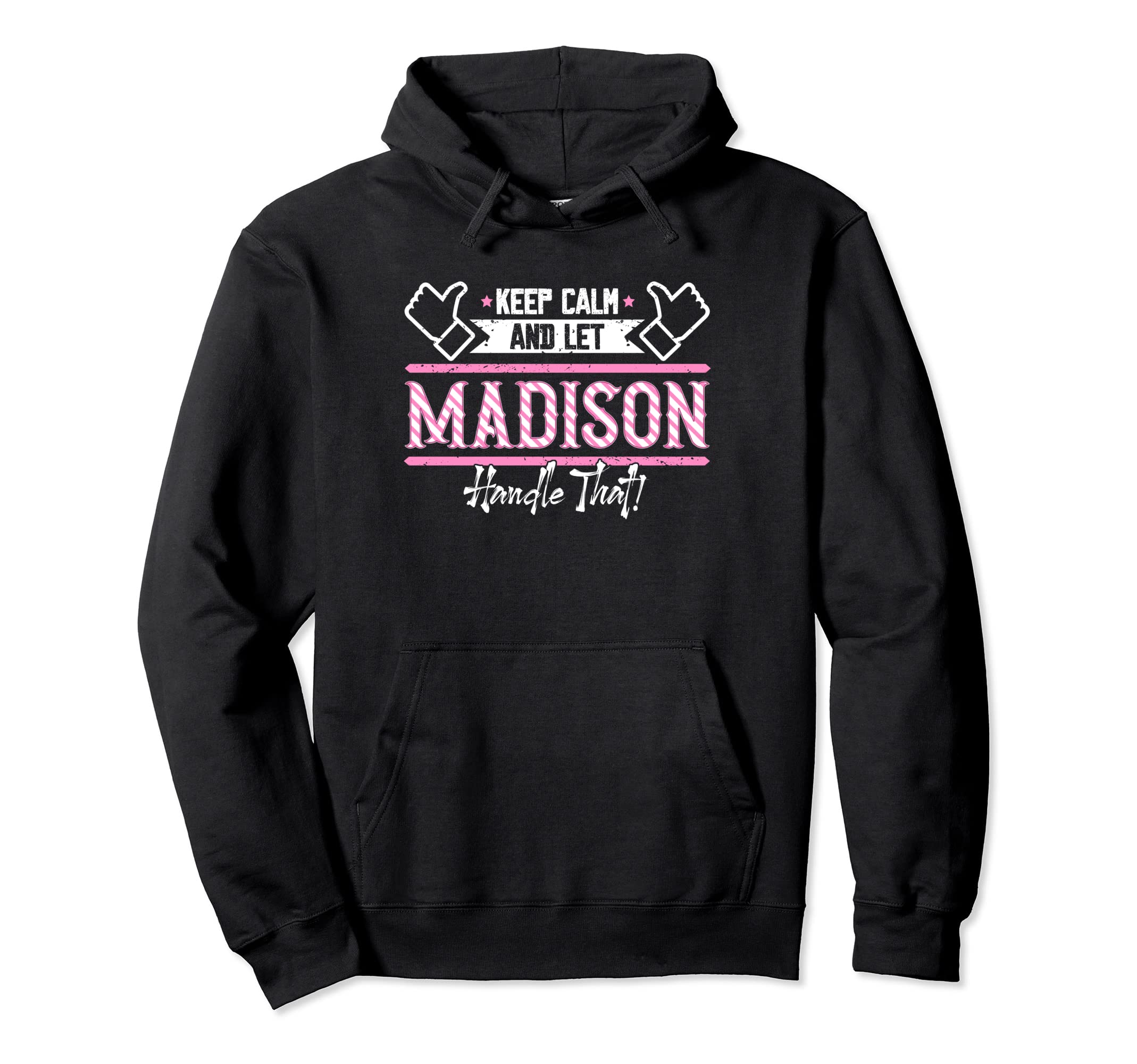 Madison | Keep Calm and let Madison Handle that Pullover Hoodie