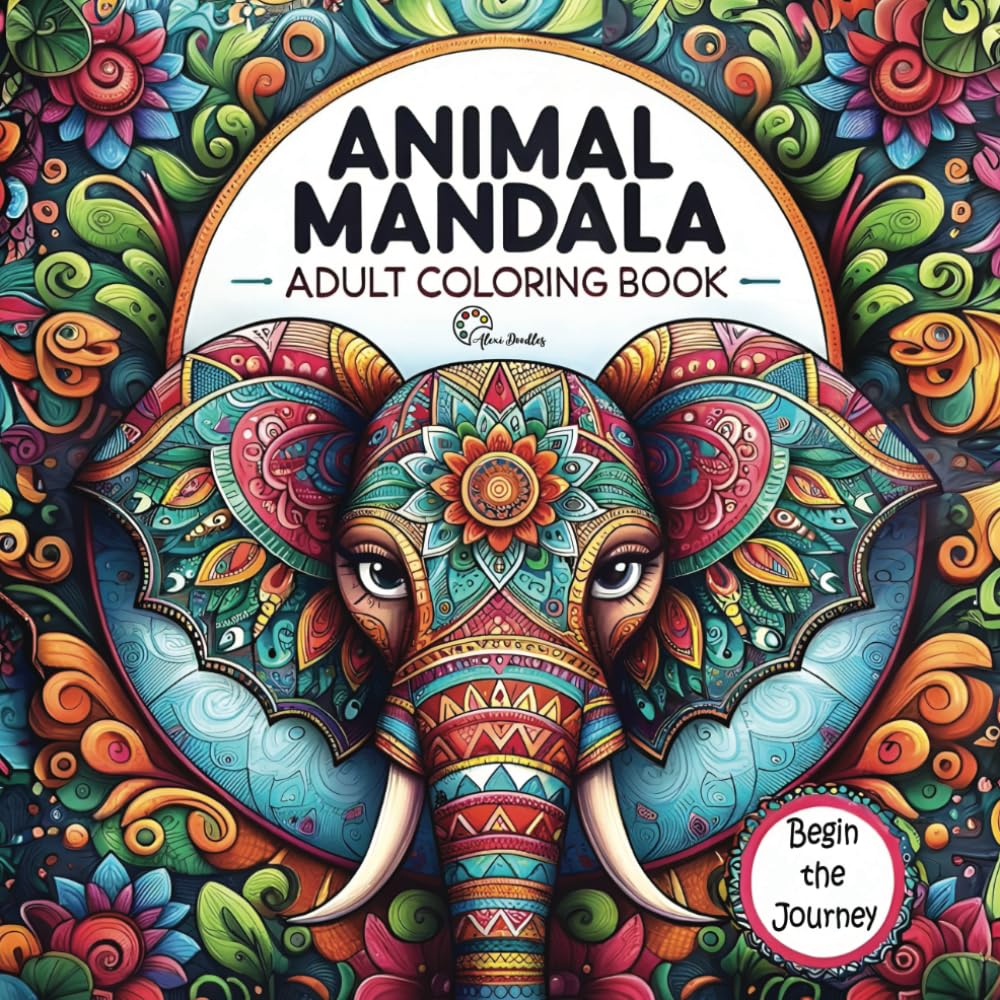 Animal Mandala: A Coloring Journey Through Stress-Relieving Animal Mandalas