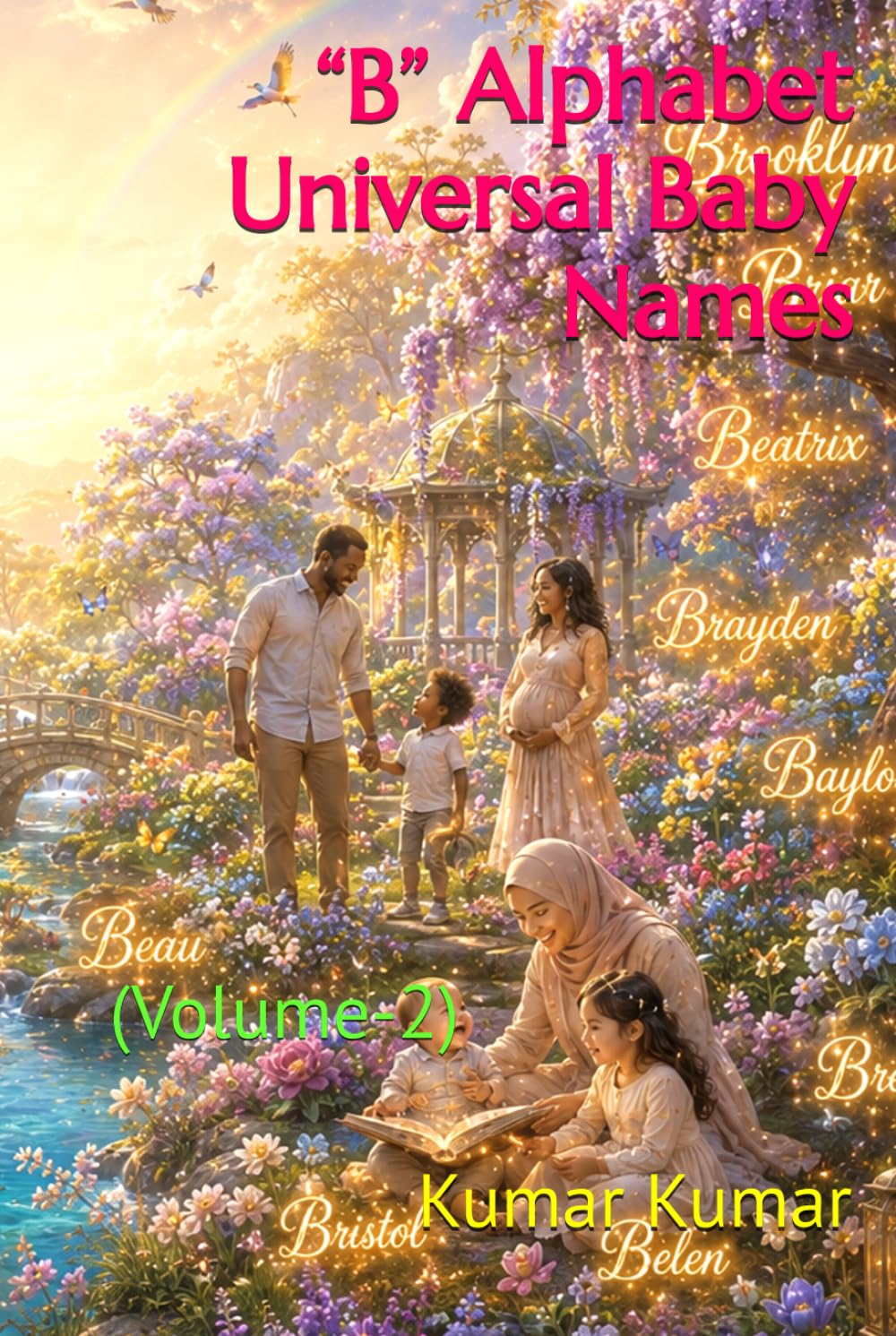 “B” Alphabet Universal Baby Names: (Volume-2) (universal baby names for the alphabet "B")