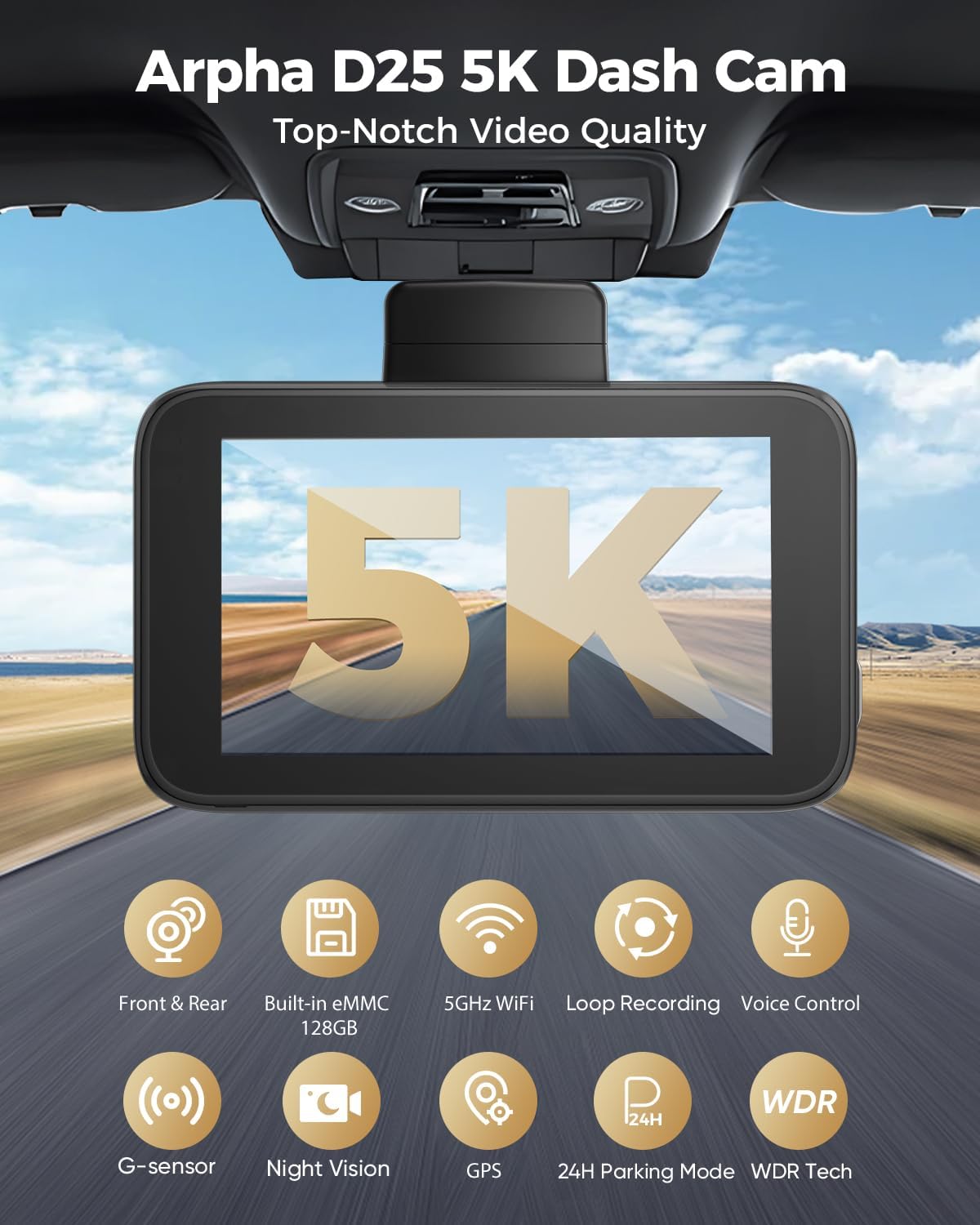 ARPHA D25 Dash Cam with 5K display and feature icons including front & rear, built-in eMMC, 5GHz WiFi, loop recording, voice control, G-sensor, night vision, GPS, 24H parking mode, and WDR tech.