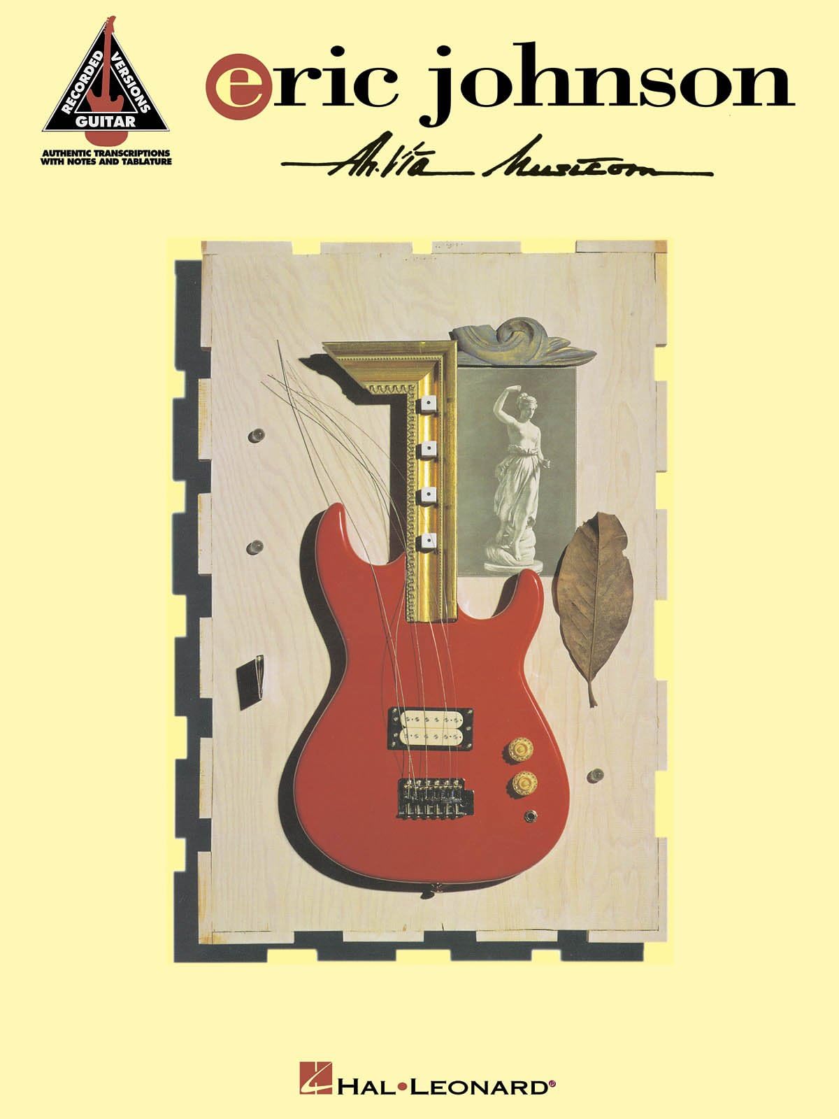 Eric Johnson - Ah Via Musicom | | Intermediate Electric Guitar Recorded Versions Songbook | Sheet Music with Tablature and Standard Notation for Students, Teachers, Practice and Performance Study