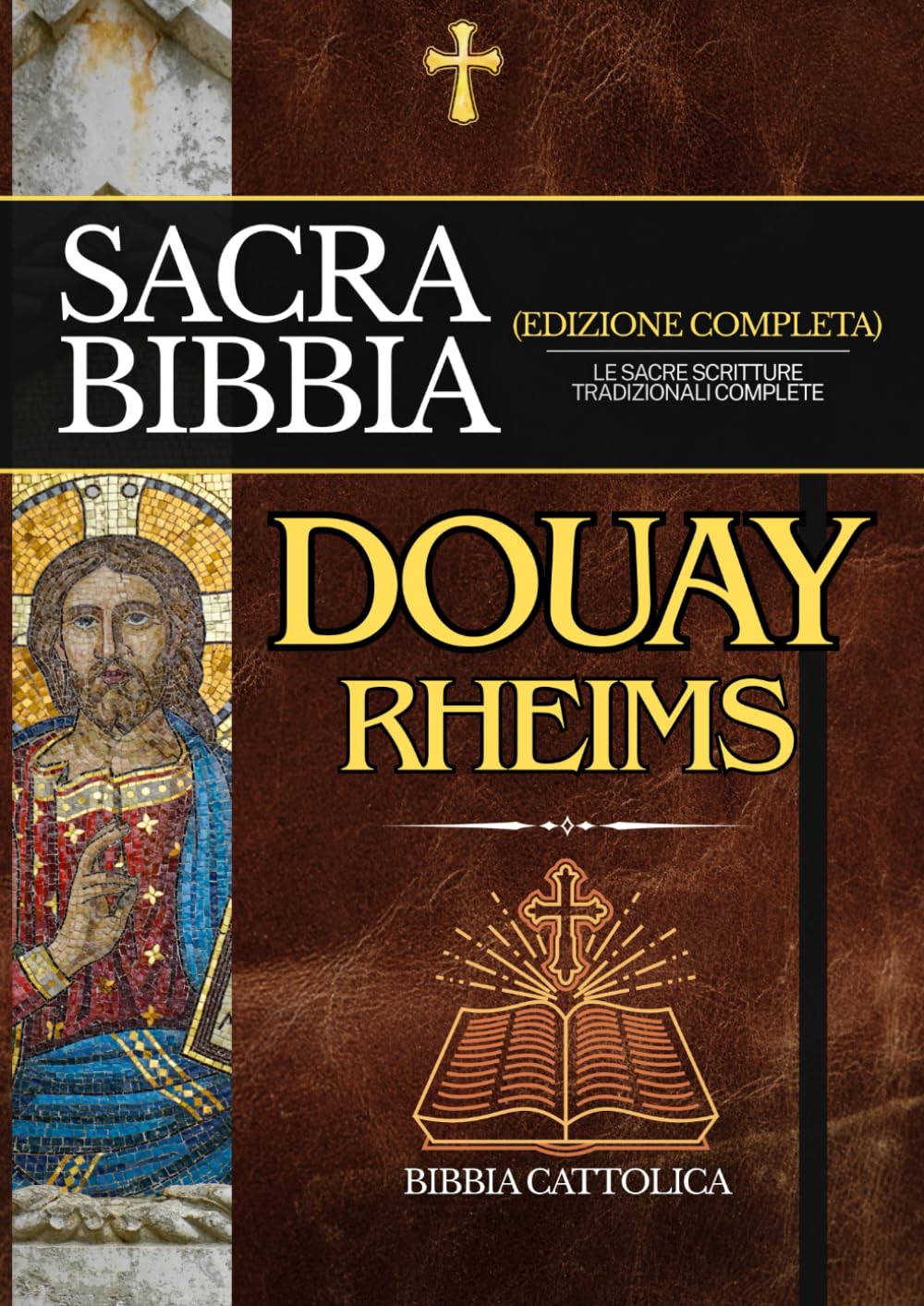 Bibbia di Douay-Rheims in Italiano: Le Sacre Scritture Tradizionali Complete