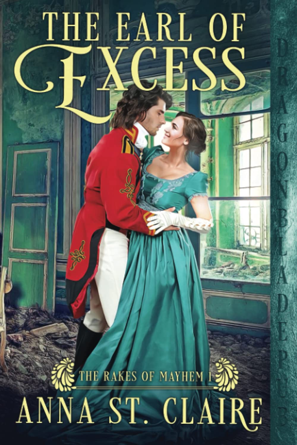 Earl of Excess (The Rakes of Mayhem)