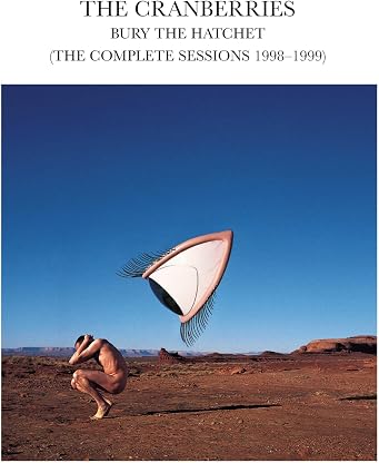 Cranberries Bury The Hatchet Complete Sessions (Vinyl 2LP 12") [NEW] RSD 2024 por Cranberries — capa do álbum