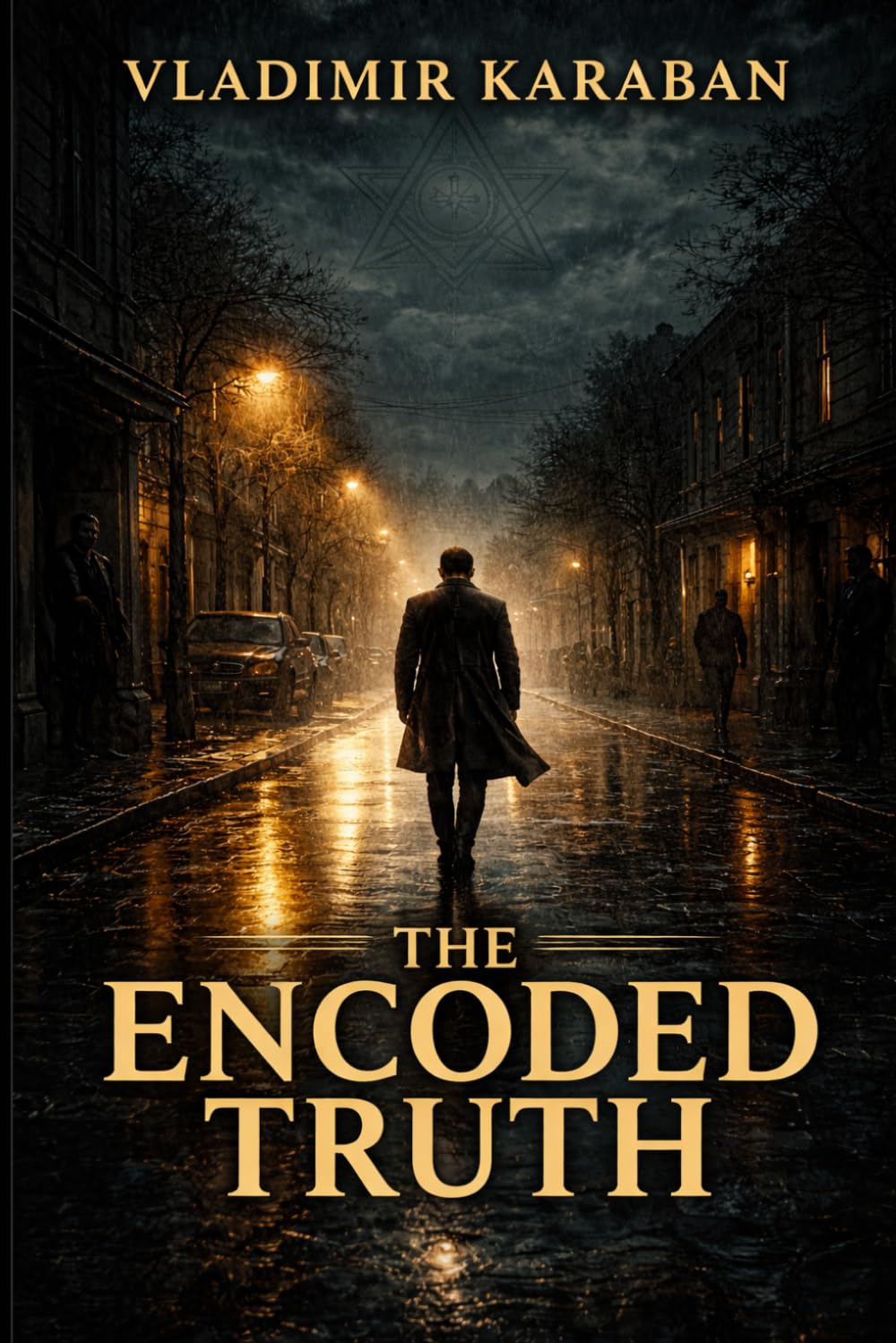 The Encoded Truth: A Suspense Novel of Secret Intelligence and the Battle for Humanity’s Future: 2 (The Leonid Ross Series)