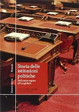 Scaricare Storia delle istituzioni politiche. Dall'antico regime all'era globale pdf gratis