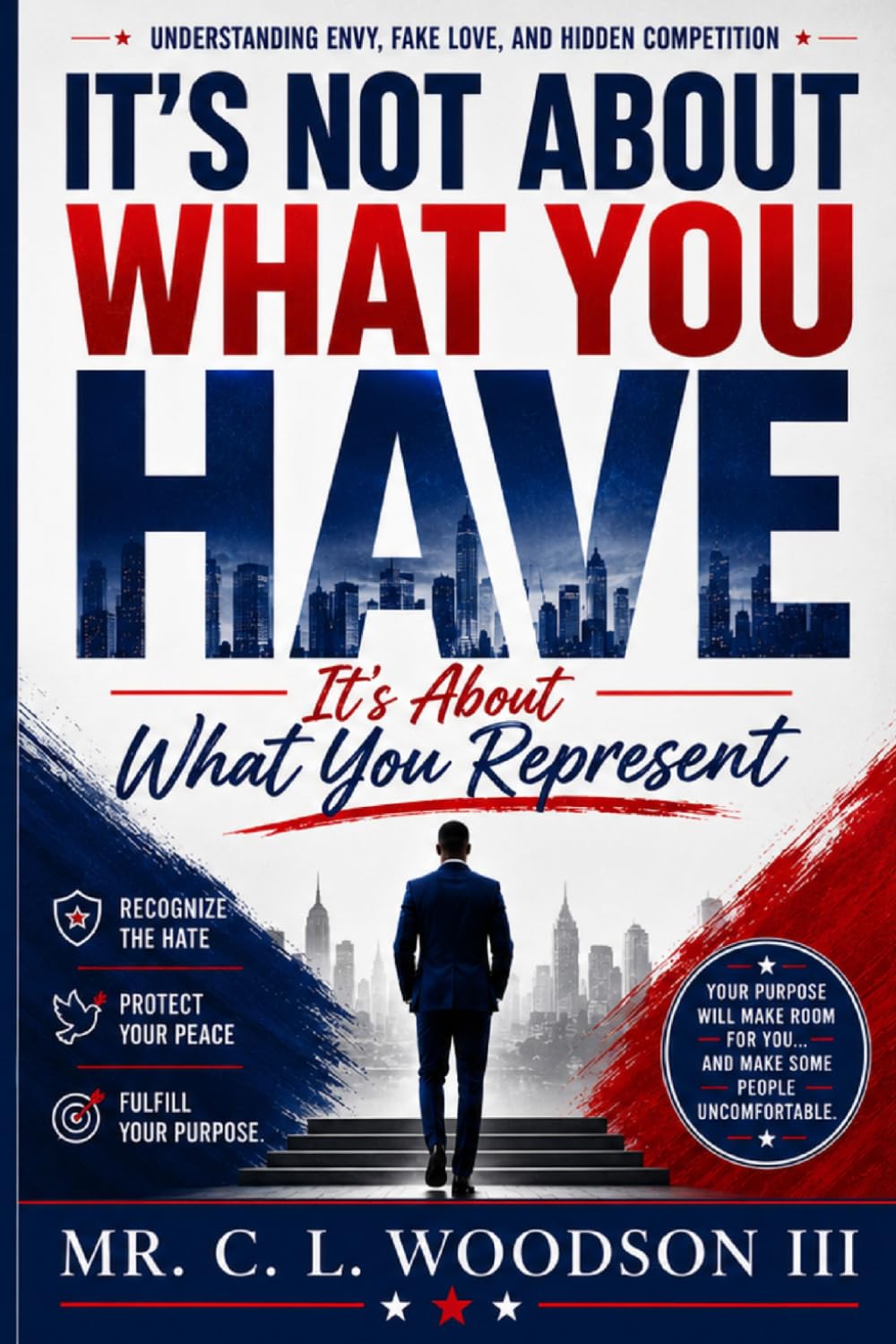 It's Not About What You Have, It's About What You Represent