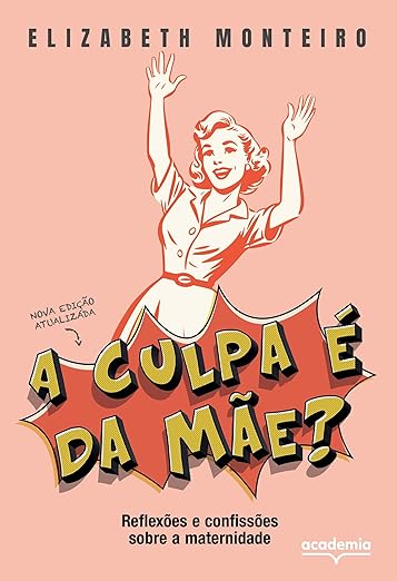 A culpa é da mãe?