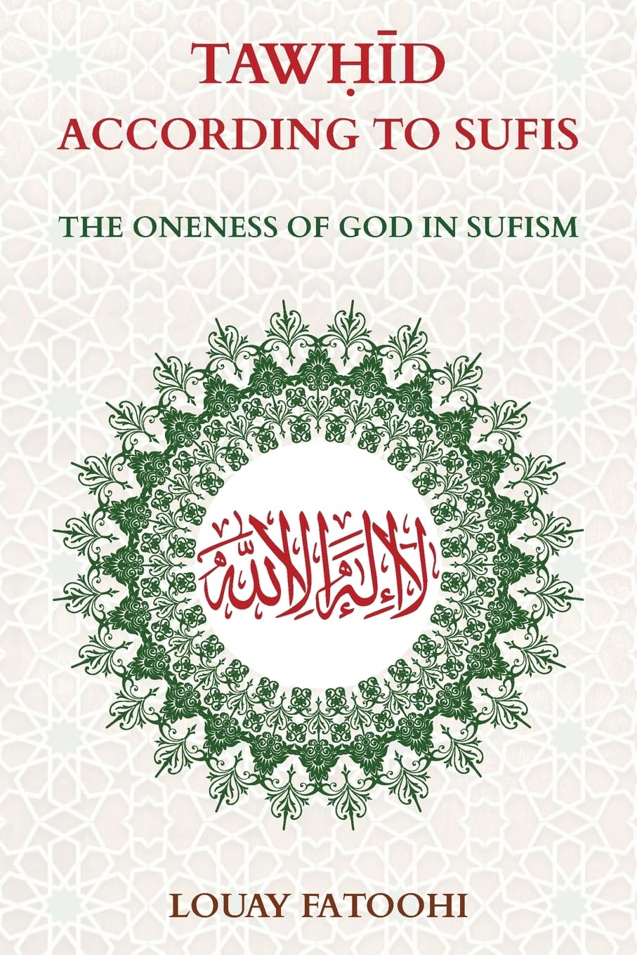 Tawhid According to Sufis: The Oneness of God in Sufism