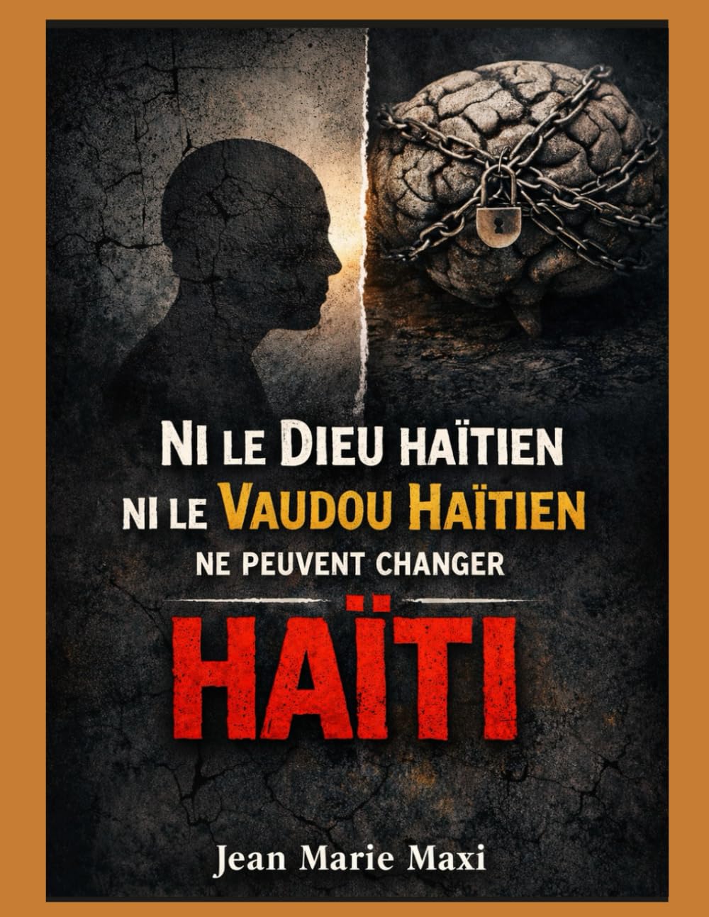 Ni le Dieu haïtien ni le vaudou haïtien ne peuvent changer Haïti: Analyse critique de la foi instrumentalisée et de l’échec collectif