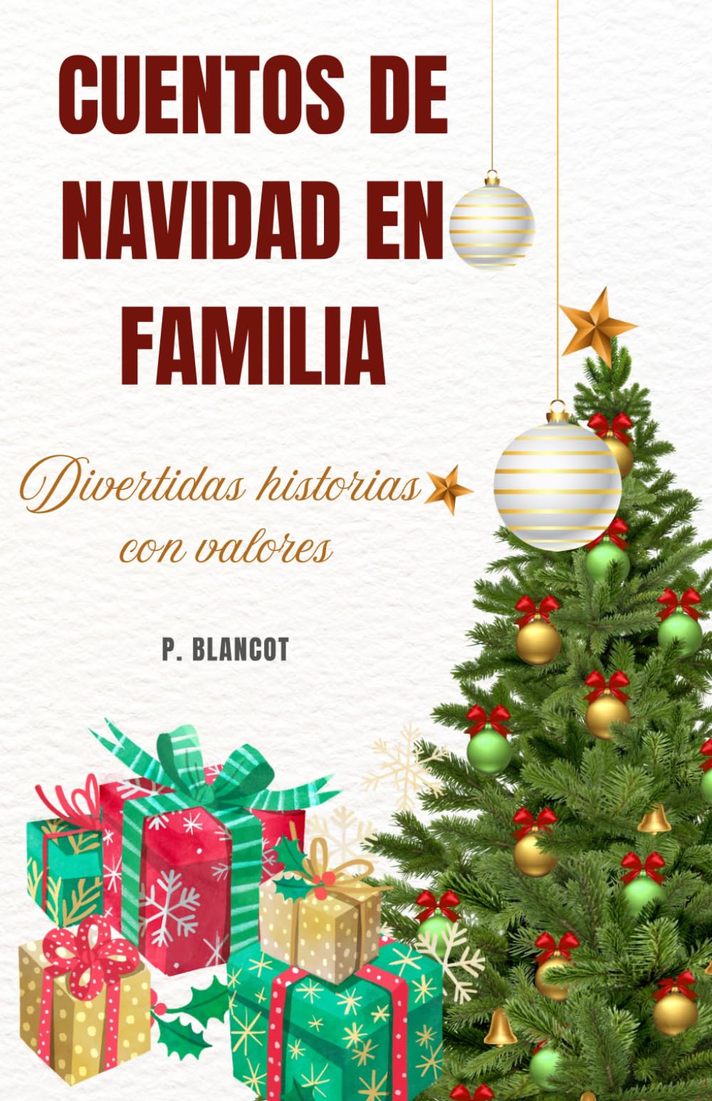 CUENTOS DE NAVIDAD EN FAMILIA: Divertidas historias con valores