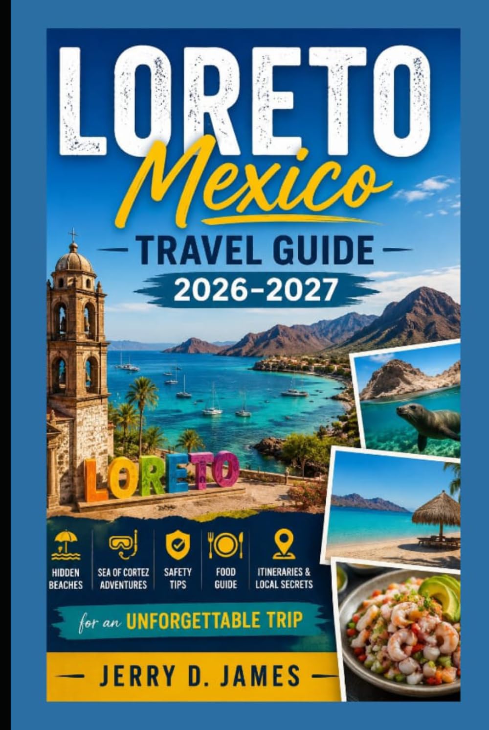 Loreto Mexico Travel Guide 2026-2027