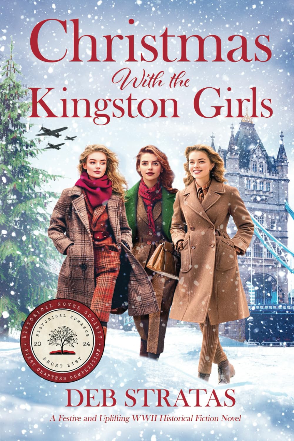 Christmas With the Kingston Girls: A Festive and Uplifting WWII Historical Fiction Novel (Gripping World War 2 Resistance Stories)