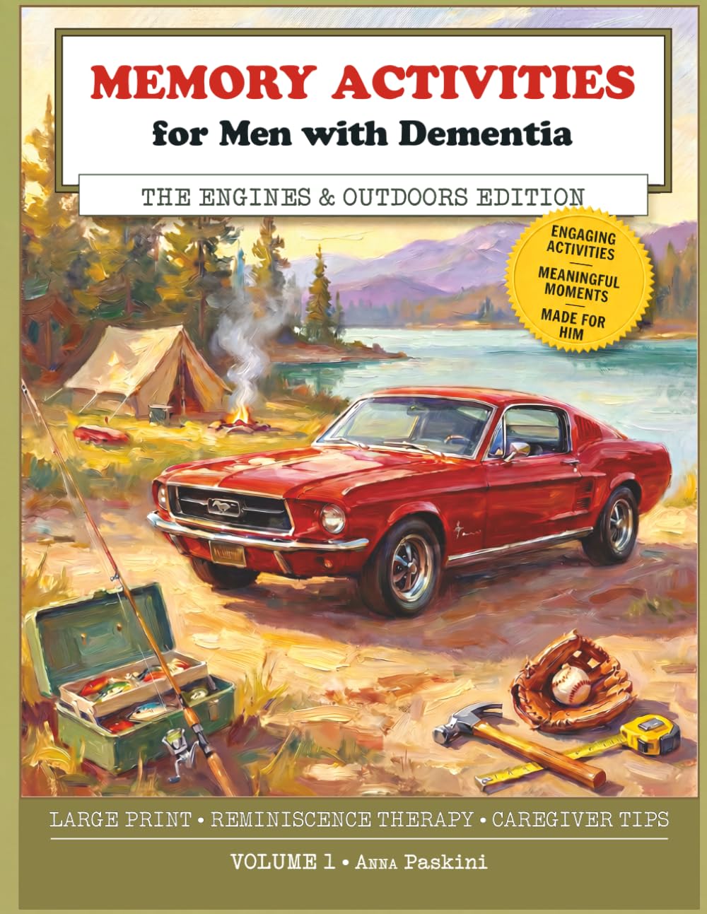 Memory Activities for Men with Dementia: The Engines & Outdoors Edition / 1970s Reminiscence Therapy Book with Large Print Puzzles and Nostalgic ... Care (Memory Lane: Activity Books for Men)