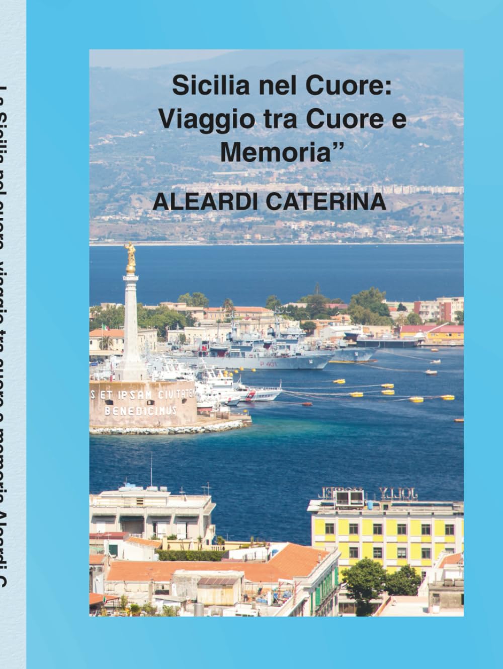 Sicilia nel cuore-viaggio tra cuore e memoria