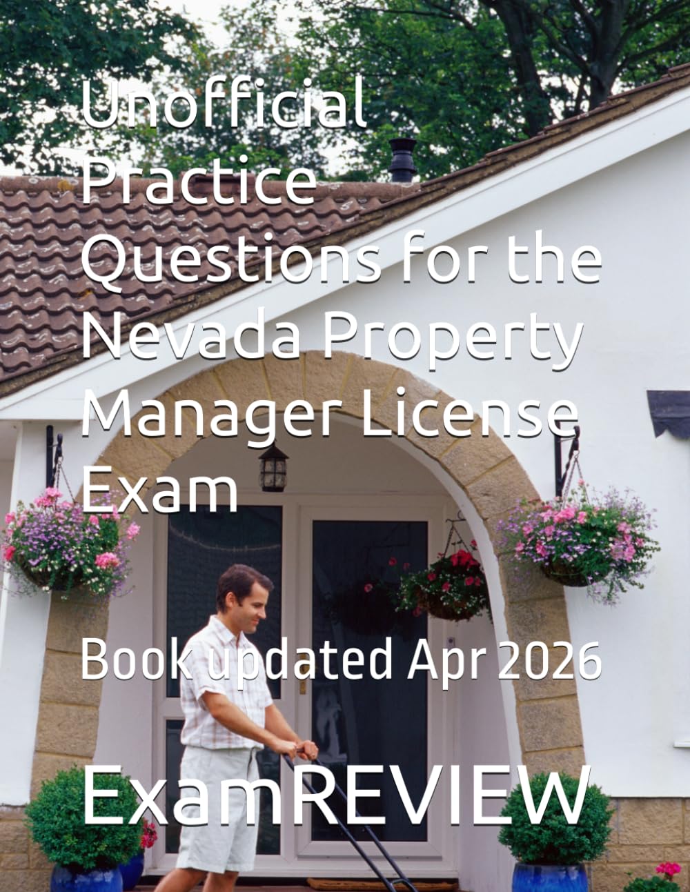 Unofficial Practice Questions for the Nevada Property Manager License Exam