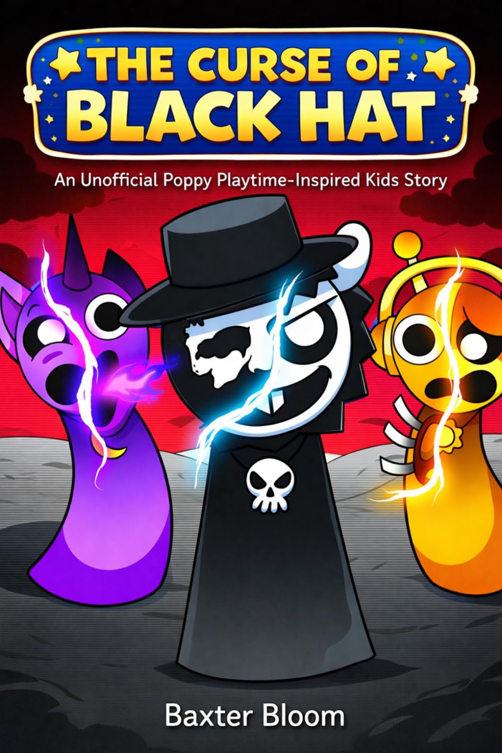 THE CURSE OF THE BLACK HAT: AN UNOFFICIAL POPPY PLAYTIME-INSPIRED KIDS STORY