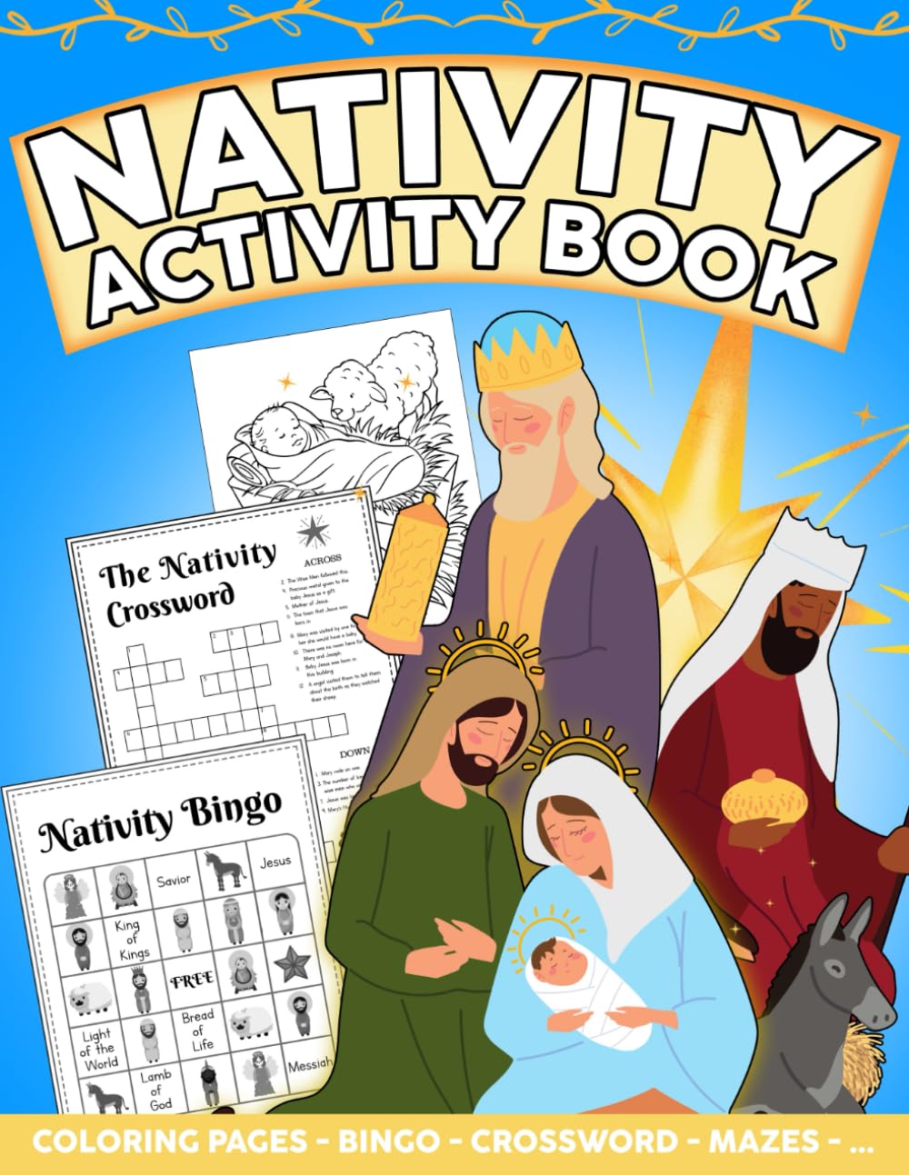 Nativity Activity Book: Jesus and Bible Story Pictures | Large, Easy and Simple Coloring Pages, Crosswords, Mazes, Trace and Color for Kids to Inspire