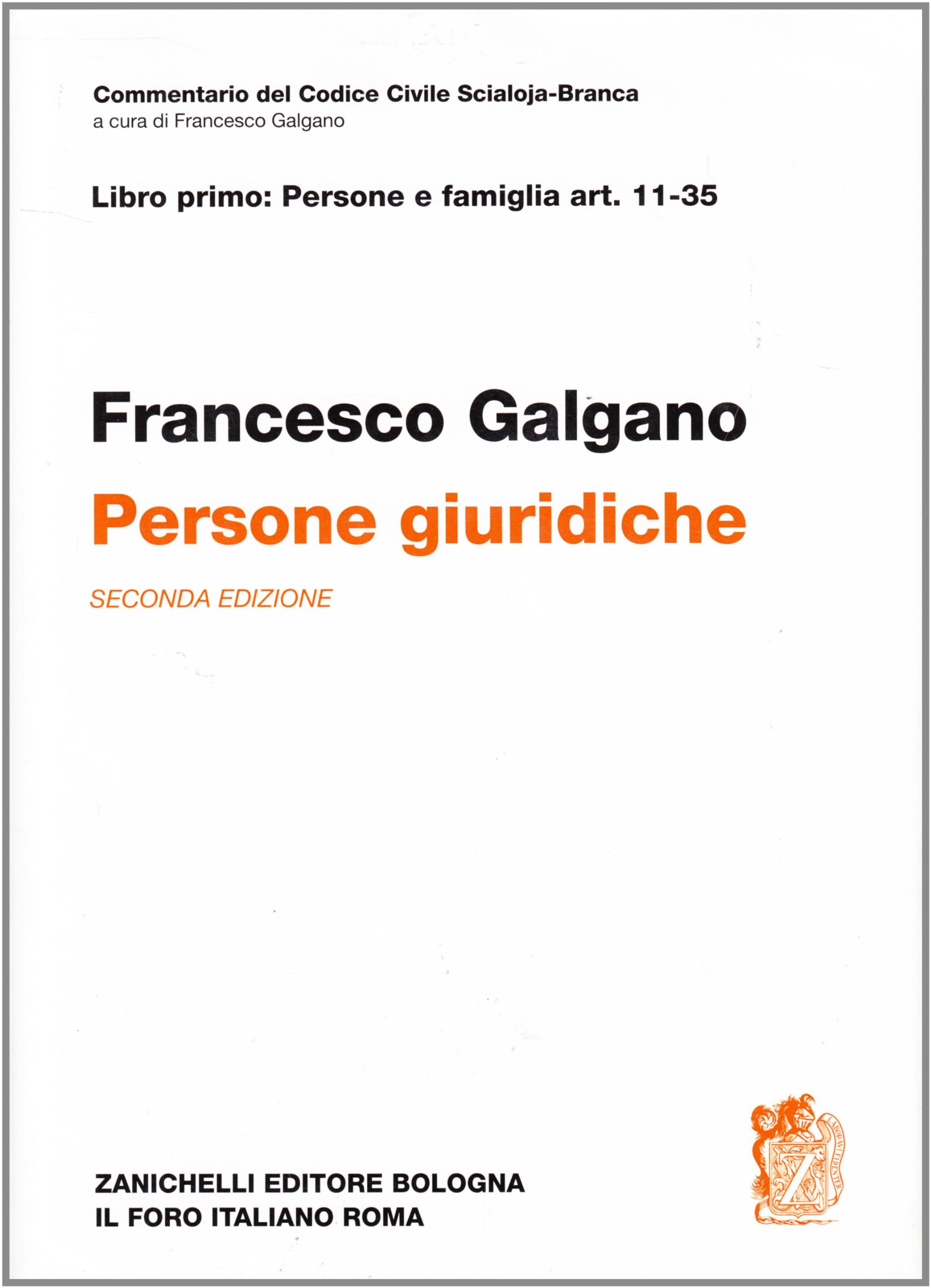 Commetario al Codice civile. Persone giuridiche (artt. 11-35 del Cod. Civ.)
