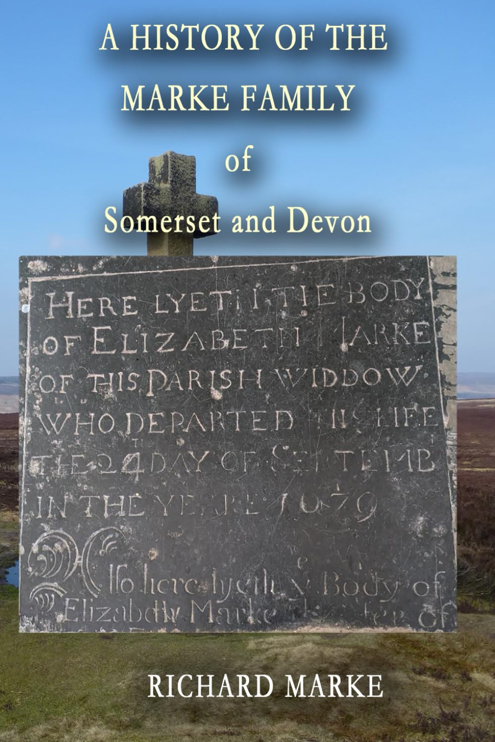 History of the Marke Family of Somerset and Devon