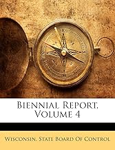Biennial Report, Volume 4