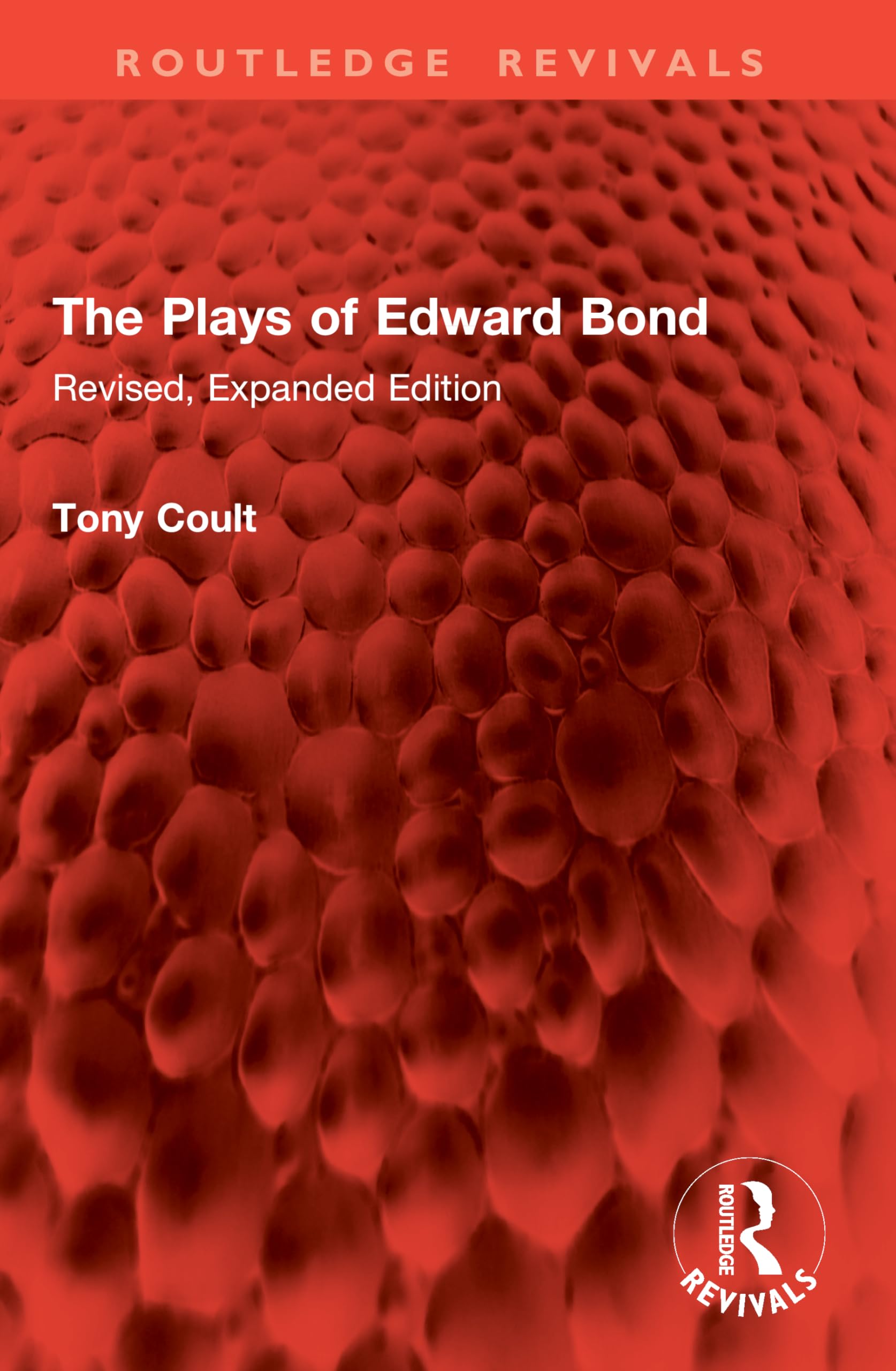 The Plays of Edward Bond: Revised, Expanded Edition (Routledge Revivals)