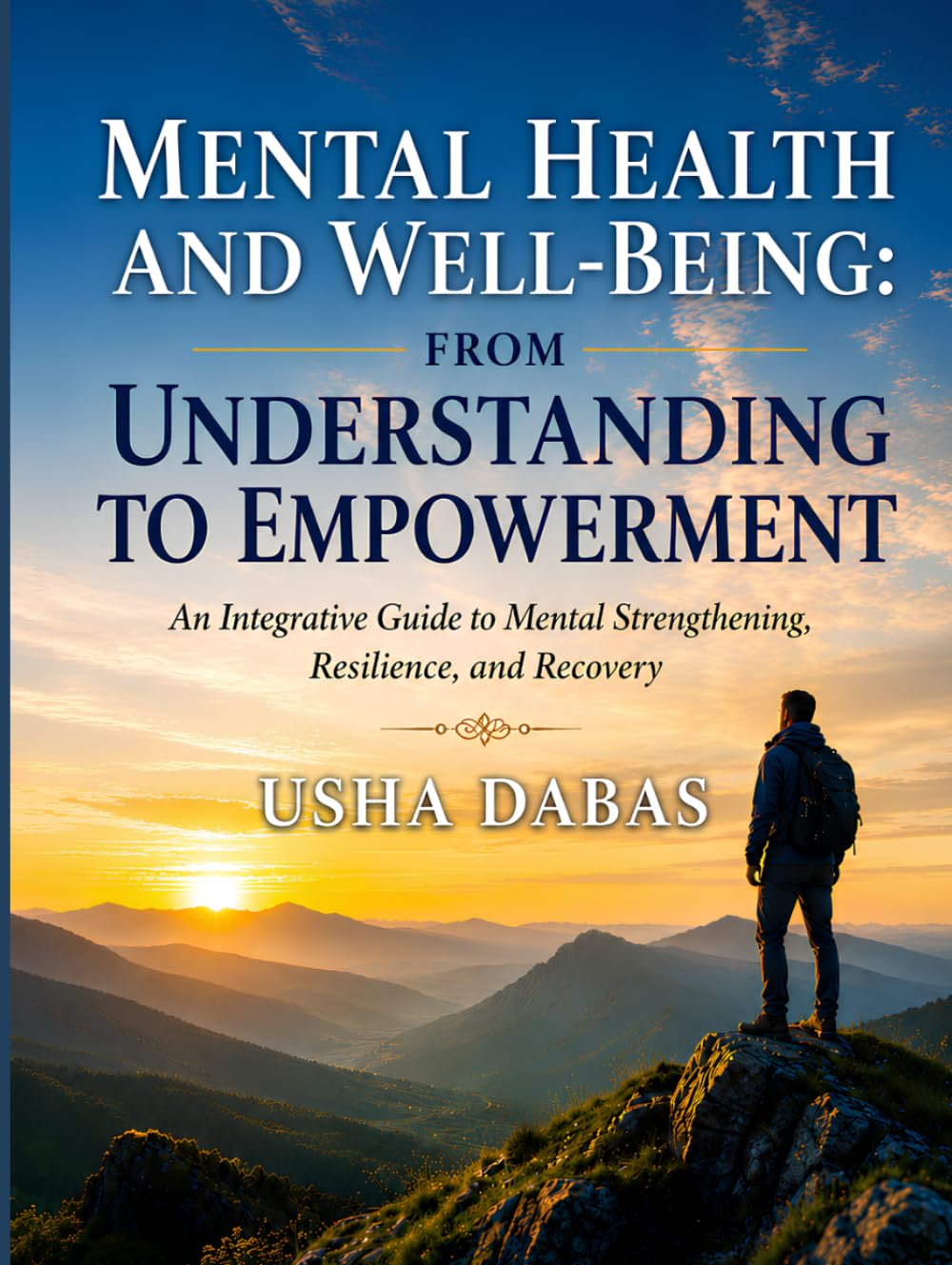 MENTAL HEALTH AND WELL-BEING: FROM UNDERSTANDING TO EMPOWERMENT