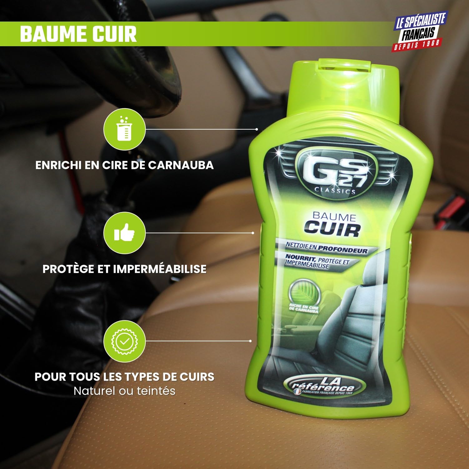 GS27 - Baume Cuir Voiture - Entretien Cuir Voiture Naturel, Teinté ou Simili - Protège et Imperméabilise - 375 ML