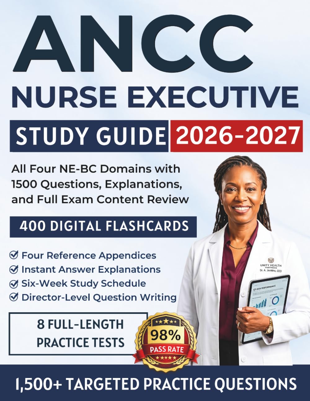 ANCC Nurse Executive Study Guide 2026-2027: All Four NE-BC Domains with 1500 Questions, Explanations, and Full Exam Content Review