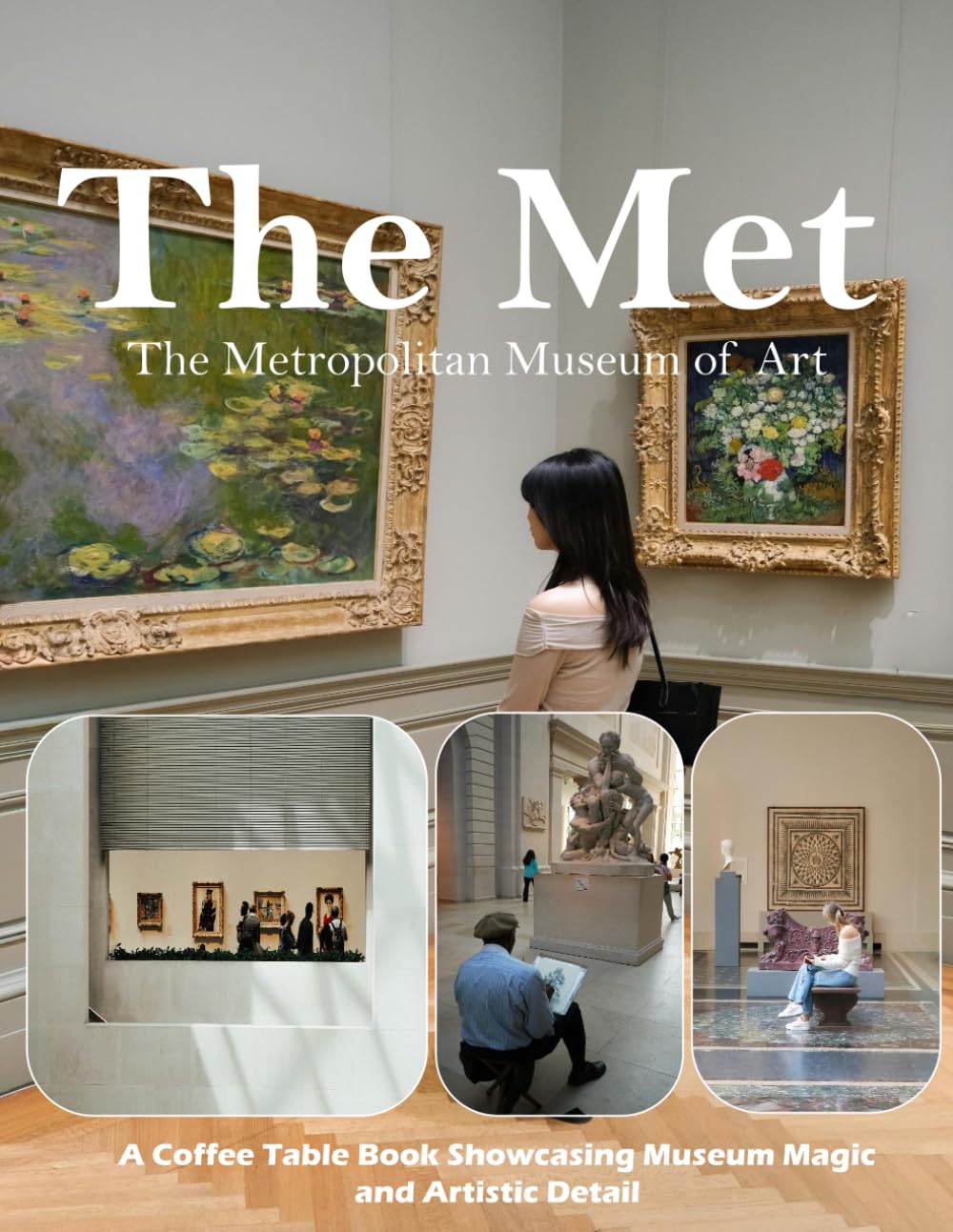 The Metropolitan Museum of Art (The Met): A Stunning Visual Journey Through America's Greatest Museum – Breathtaking Photography for Seniors, Alzheimer's Sufferers, and Art Lovers.