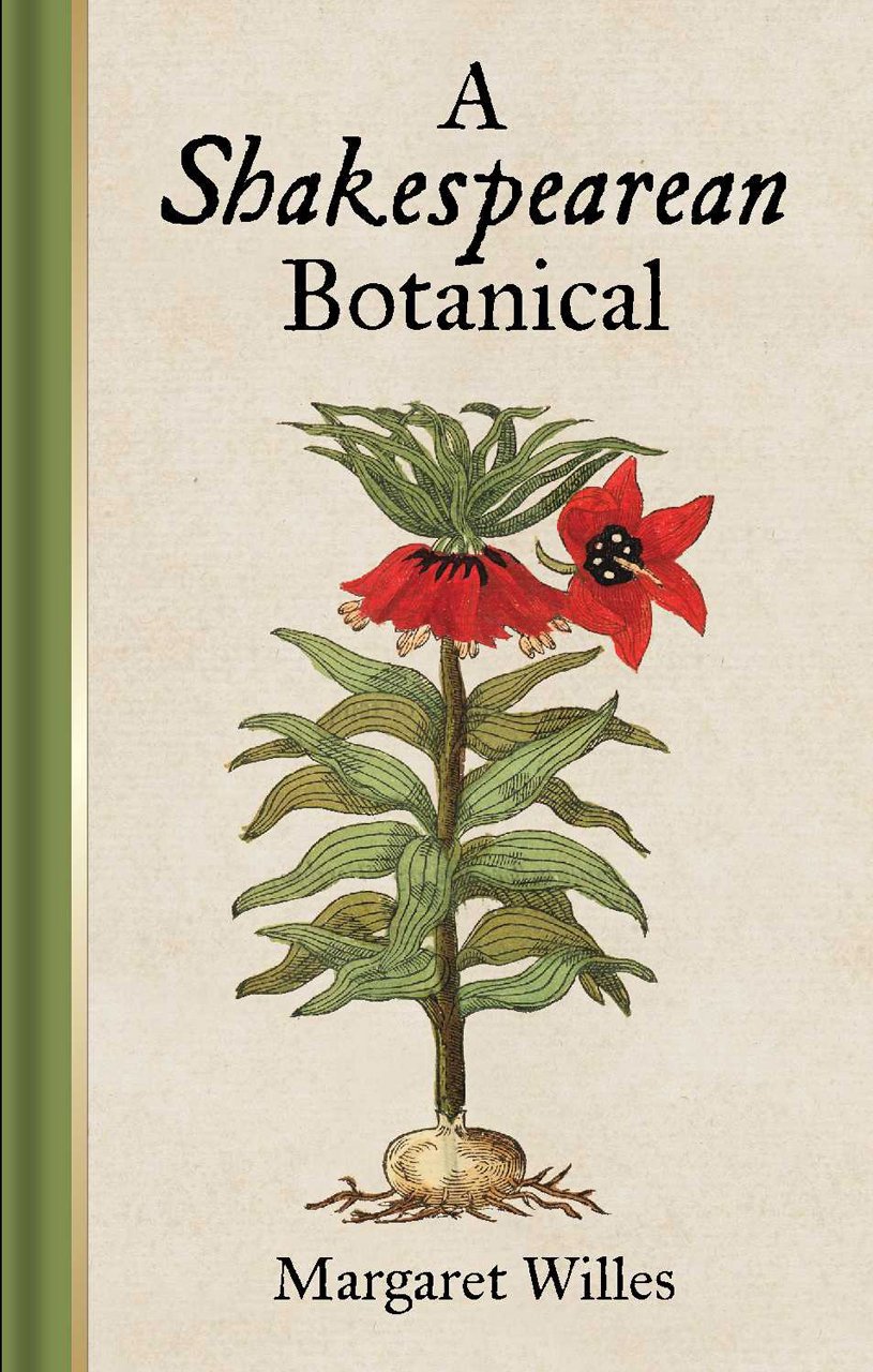 A Shakespearean Botanical by Margaret Willes HARDBACK 9781851244379