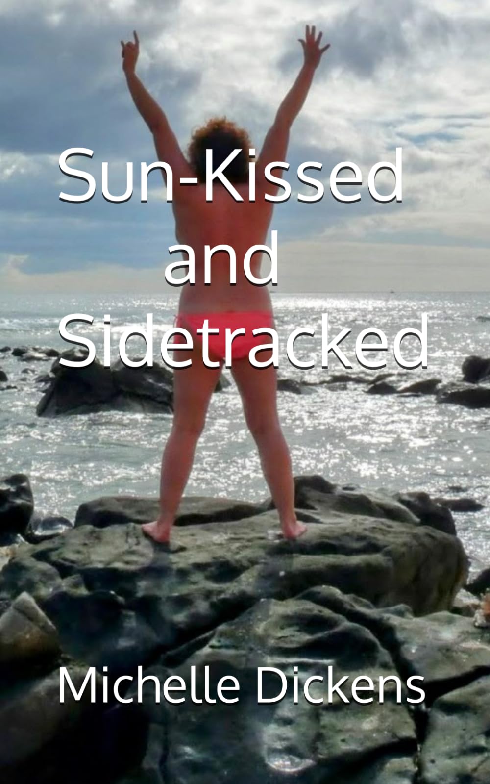 Sun-Kissed and Sidetracked