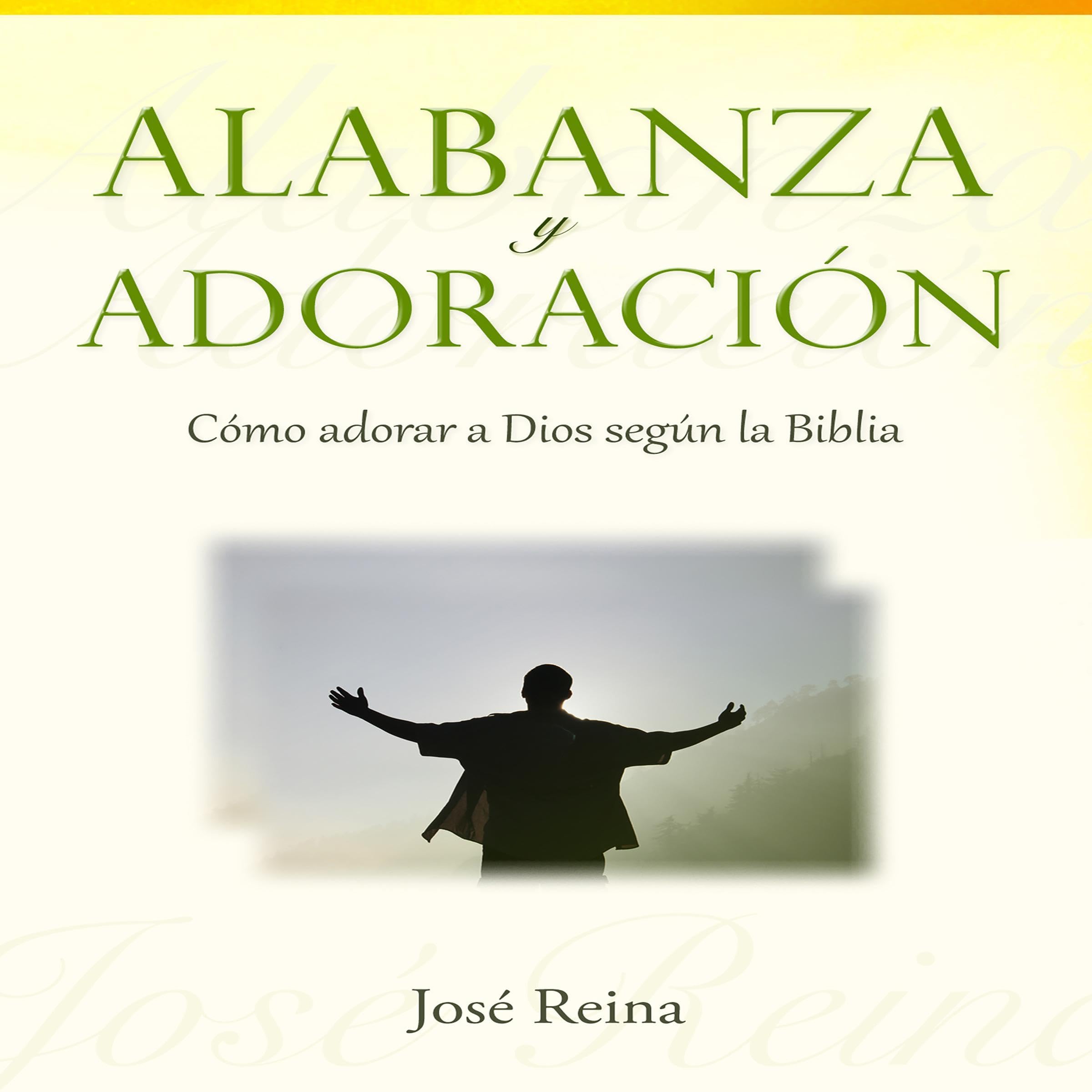 Alabanza y Adoración [Praise and Adoration]