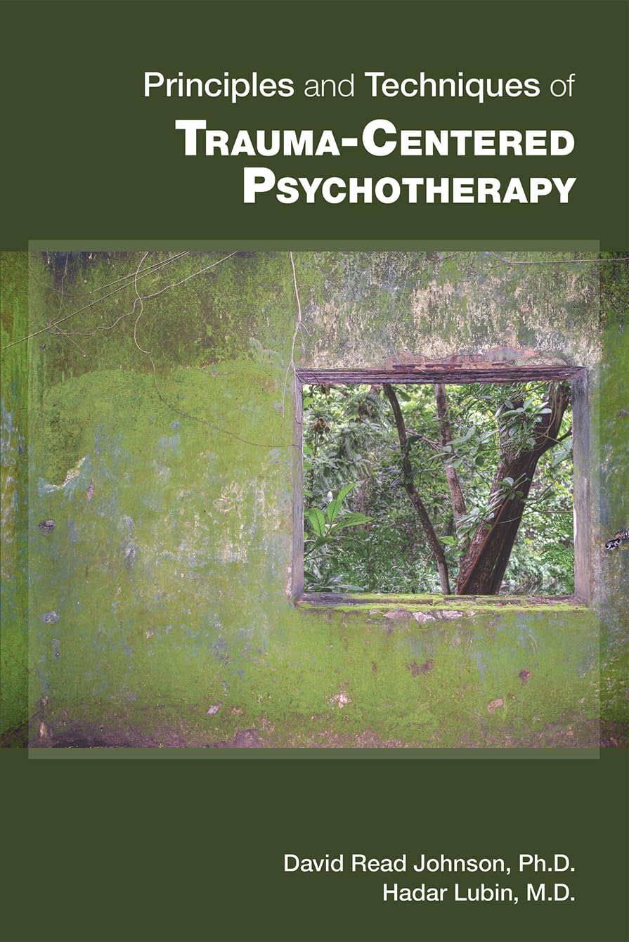 Principles and Techniques of Trauma-centered Psychotherapy