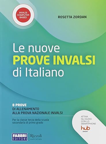 Le nuove prove INVALSI di italiano. 8 prove di allenamento alla prova nazionale INVALSI. Per la Scuola media. Con e-book. Con espansione online