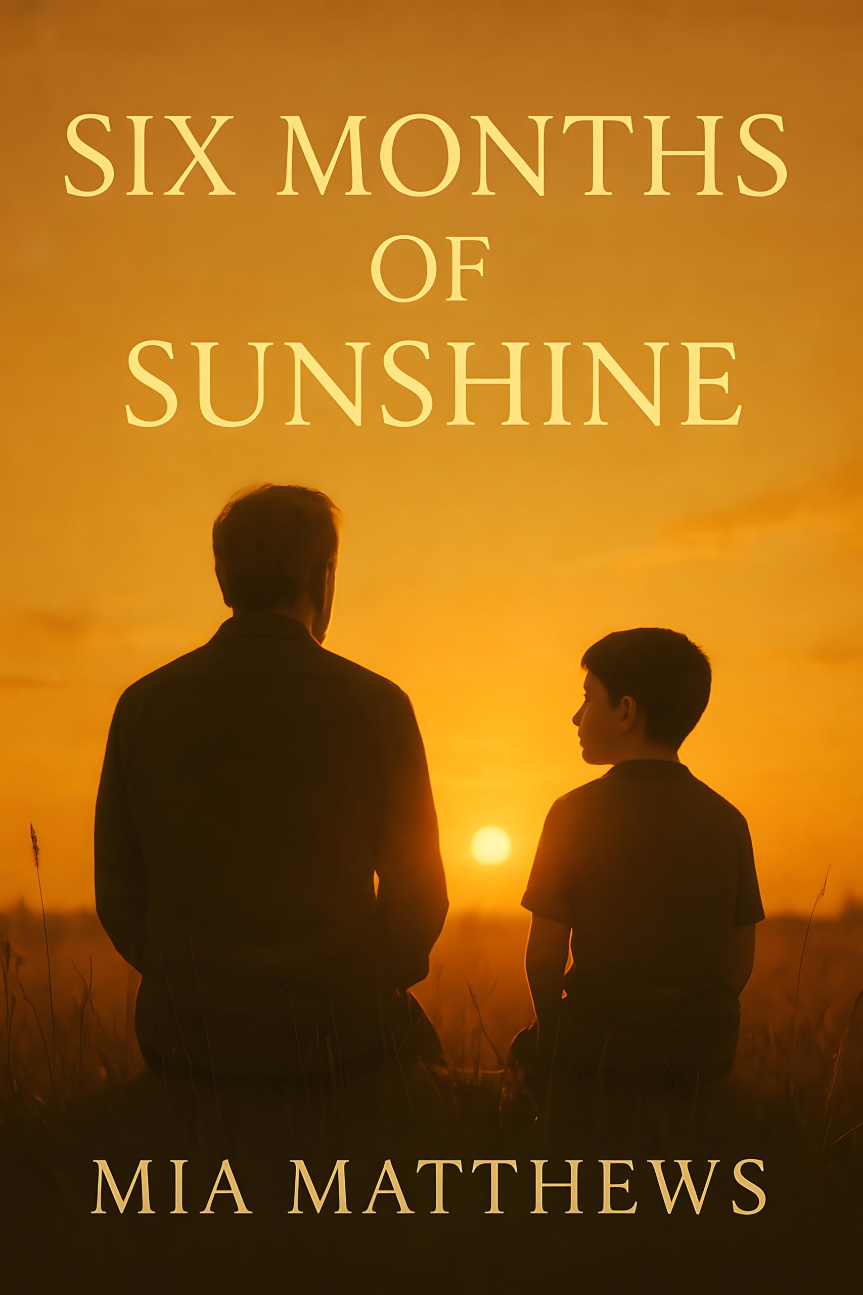 Six Months of Sunshine