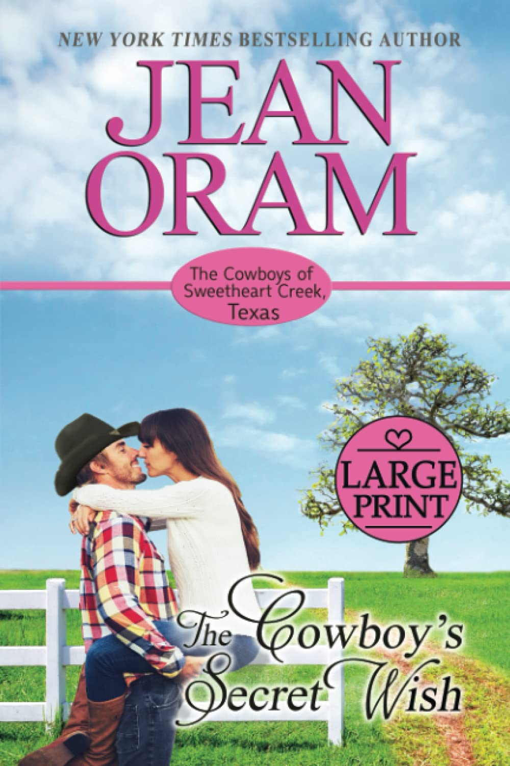 The Cowboy's Secret Wish: Large Print Edition (The Cowboys of Sweetheart Creek, Texas: Large Print)