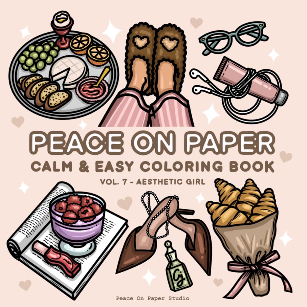 Peace On Paper: Calm & Easy Aesthetic Girl Coloring Book For Adults and Teens - Volume 7 (Relaxing Coloring)