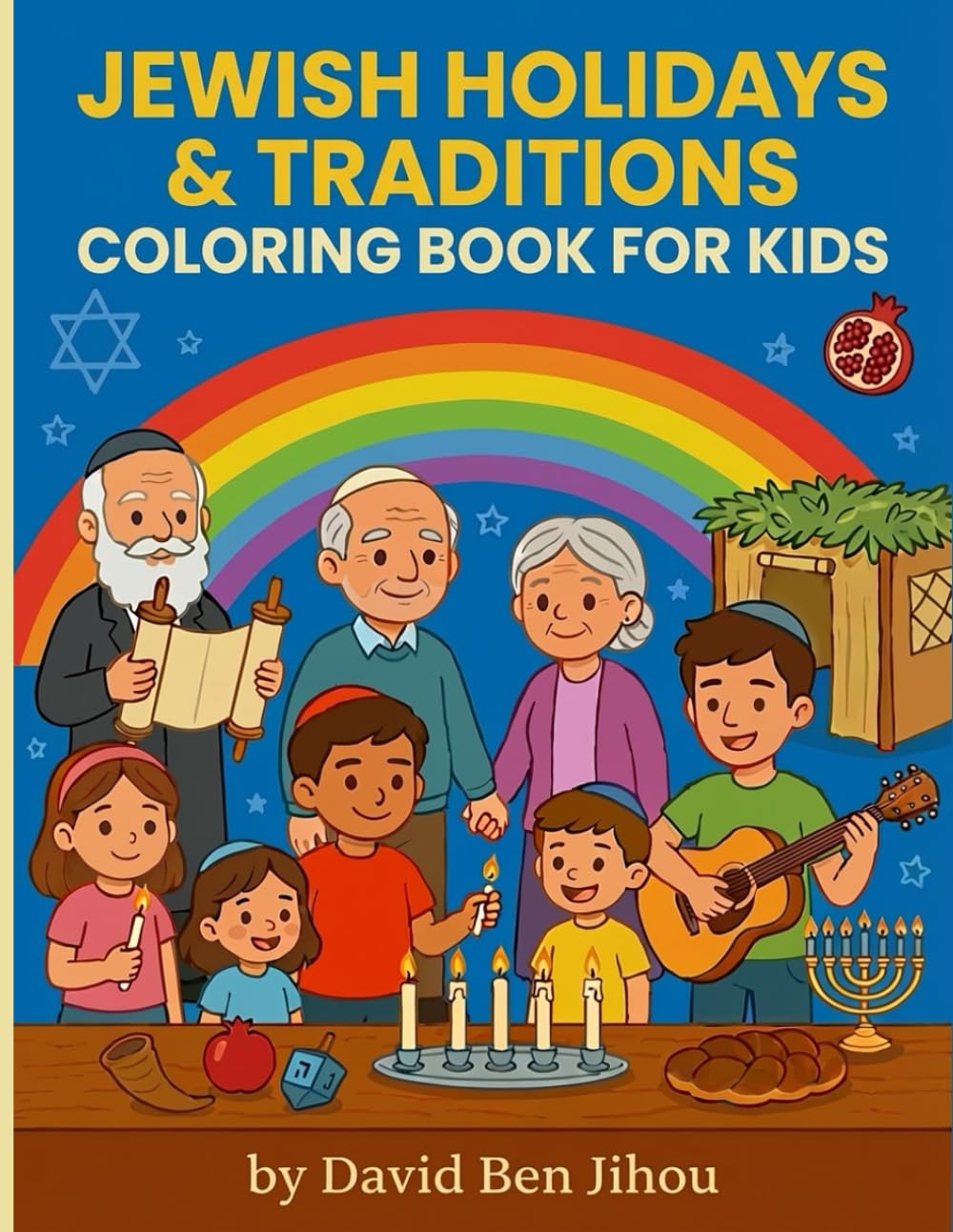 Jewish Holidays & Traditions Coloring Book for Kids: Celebrate Faith, Family & Community with Fun Coloring Pages