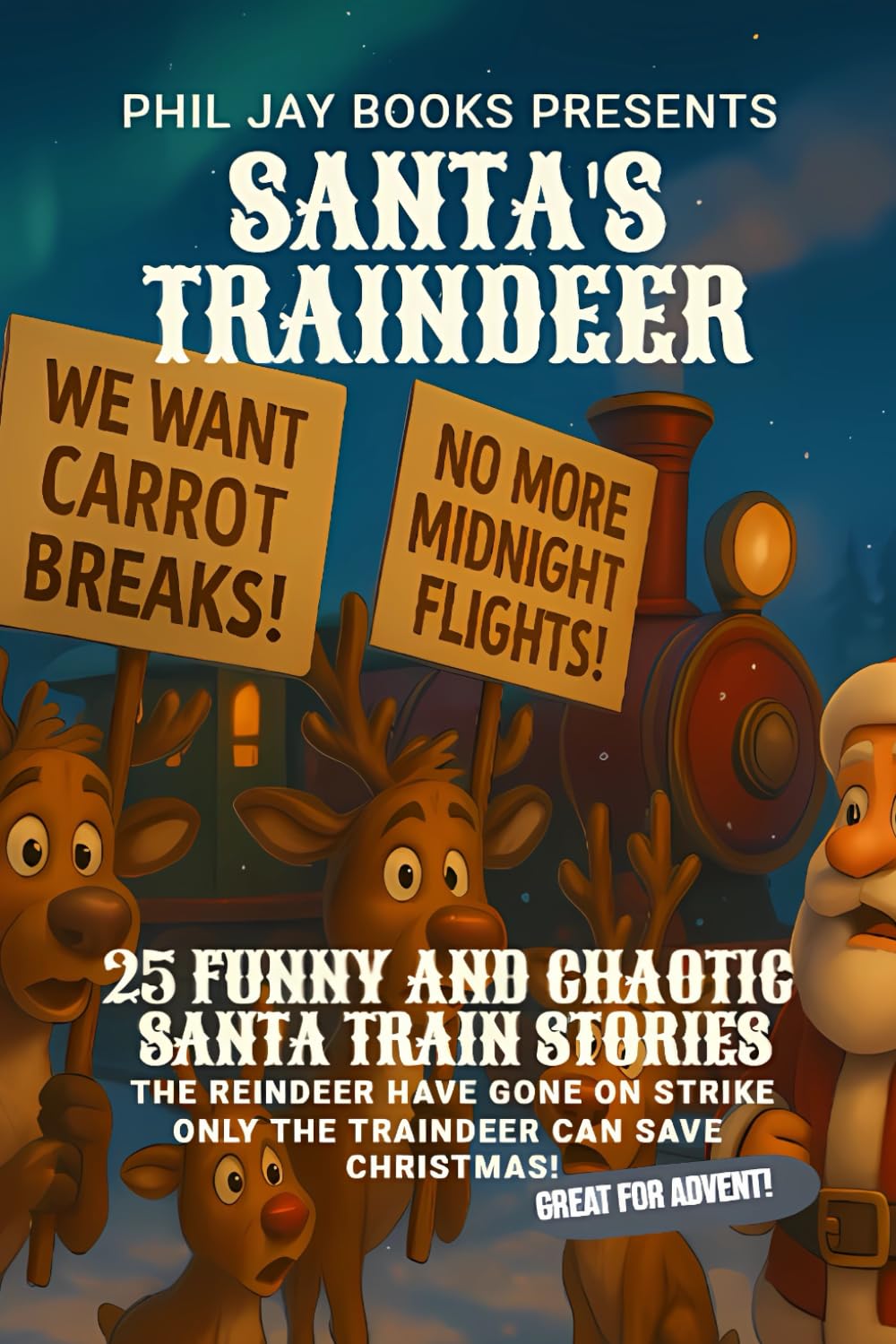 Santa's Traindeer: A Bedtime Train Book for Kids during Christmas and Advent (Christmas Countdown: 25 Stories For Each Day Of December)