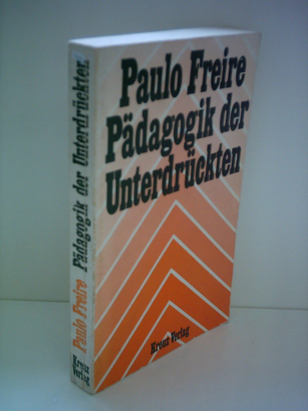 Paulo Freire Pädagogik Der Unterdrückten