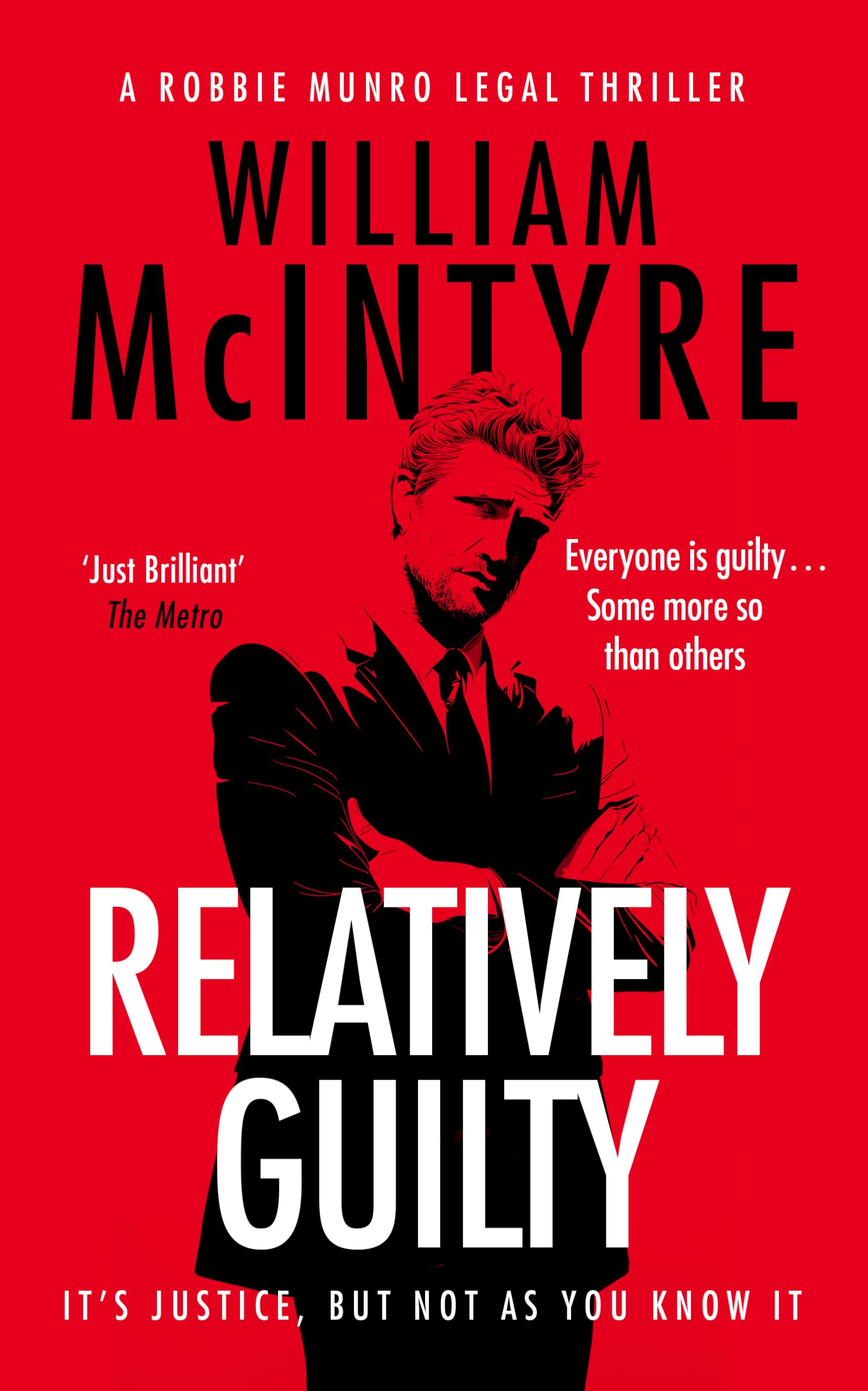 Relatively Guilty (The Robbie Munro Legal Thriller series)