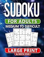 Vista 1 de Sudoku for Adults Over 1000 Medium, and Difficult Puzzles for Advanced Solvers - Take Your Sudoku Skills to the Next Level with a Vast Collection of
